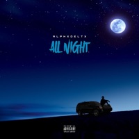 All Night - Single - AlphxDeltx