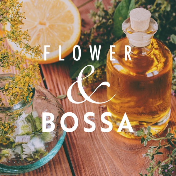 Flower & Bossa: Scent of Spring
