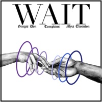 Wait (feat. Myia Thornton & Tompkins) - Single - Gengis Don