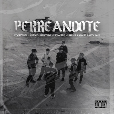PERREANDOTE (feat. GIUSSEP, MARCELINO, LIONI, DI ANDREW & RAVEN LA R) - Single