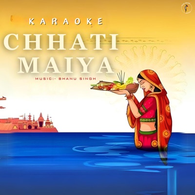 Chhati Maiya - Single