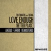 Love Enough 'Better Place' - Single