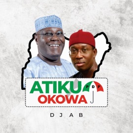 Atiku-Okowa (Da so Samu ne) DJ Ab