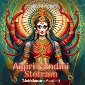 Aigiri Nandini Stotram (Mahishasura Mardini) artwork