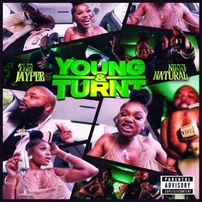 Young & Turnt (feat. Nikki Natural) - Single
