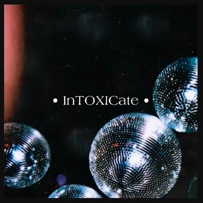 Intoxicate - Single