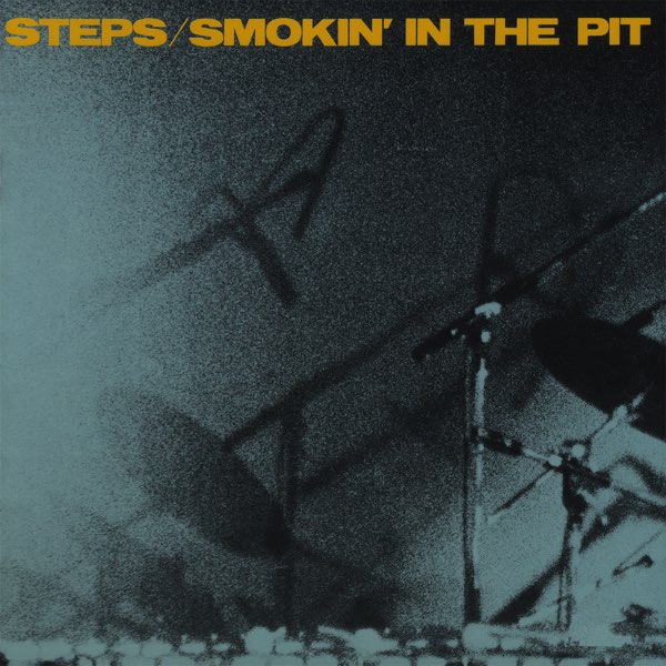 Smokin' in the Pit - Album by Steps Ahead | Spotify