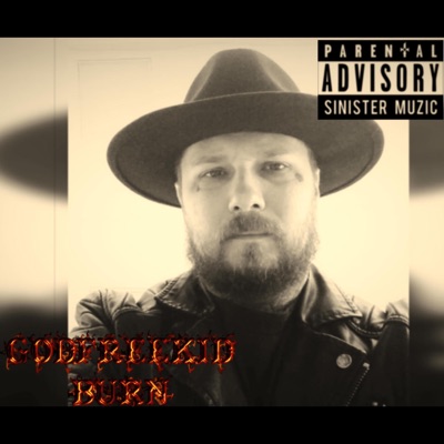 Burn (feat. GodFreeKid) - Single