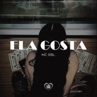 Ela Gosta - Single - MC RBL