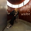 Warm Is Warm - EP