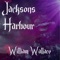 William Wallace - Jacksons Harbour lyrics