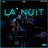 LA NUIT (feat. J-Haine & Yanik Jones) - Single - Ism7k