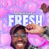 Fresh (feat. Lucky Yeah) - Single