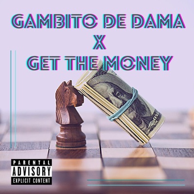 Gambito de dama X Get the money - Single