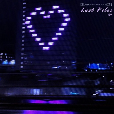 Lust Files (feat. RAFN EZTE) - Single
