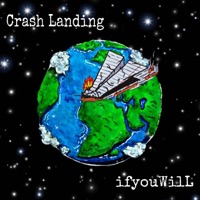 Crash Landing - Single - ifyouWilL
