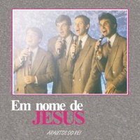Em Nome de Jesus (feat. Dermival Dos Reis, Josué de Castro, Fernando Iglesias & Erlo Braun) - Arautos do Rei
