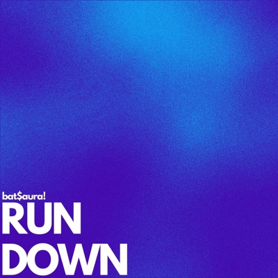 RUNDOWN (phxlxp) - Single