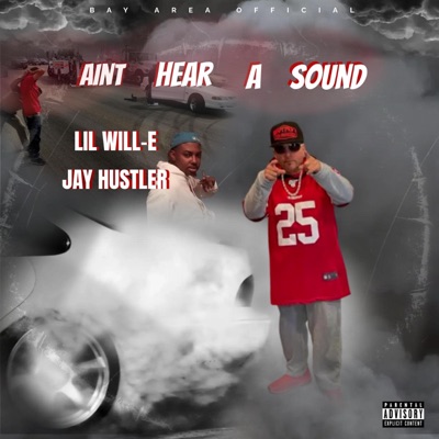 Aint Hear a Sound (feat. Jay Hustler) - Single