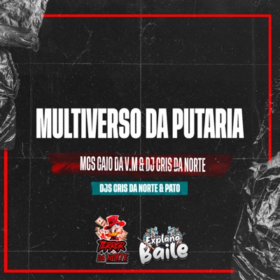 Multiverso da Putaria (feat. EXPLANA BAILE) - Single