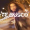 Te Busco - Oliver Castillo lyrics