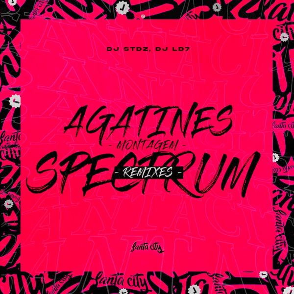 Montagem Agatines Spectrum (Remixes) - EP