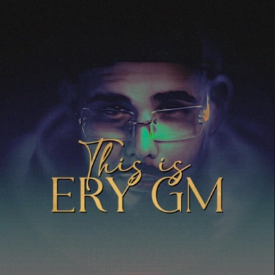 This Is Ery gm