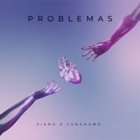 Problemas - Single - Ziano & yunghawk