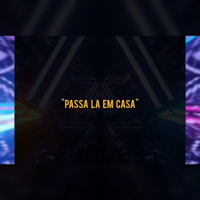 Passa Lá em Casa - Single