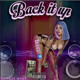 Back it up (feat. Lil star) IAMProdigy