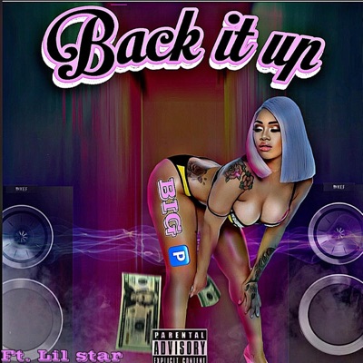 Back it up (feat. Lil star) - Single