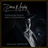 Pickwick Farm (feat. Miles Gilderdale) - Single - Dennis Murphy