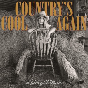 Lainey Wilson - Country's Cool Again - Line Dance Musique