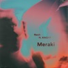 Meraki (feat. KNGHT) - Single