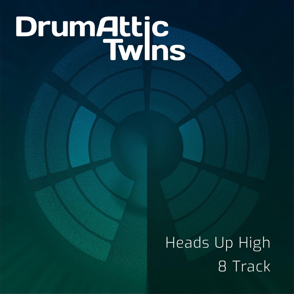 Обложка альбома «Heads Up High / 8-Track - Single» — Drumattic Twins