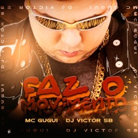 Faz o Movimento - Single - Mc Gugui & Dj Victor SB