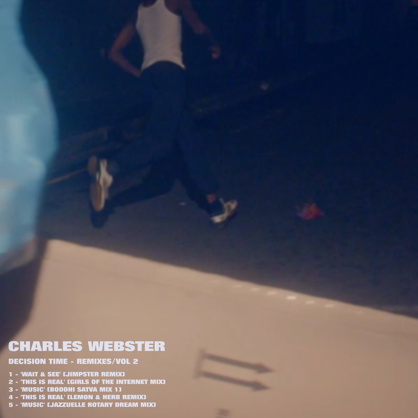 Decision Time (Remixes Vol. 2) by Charles Webster, Decision Time (Remixes Vol. 2)