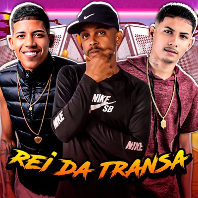 Rei da Transa - Single