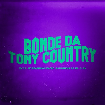 Bonde da Tony Country - Single