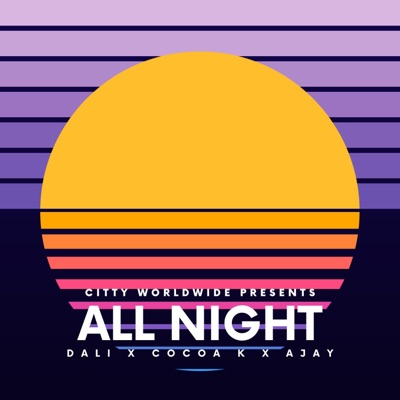 All Night (feat. Thee Ajay & Cocoa K) - Single