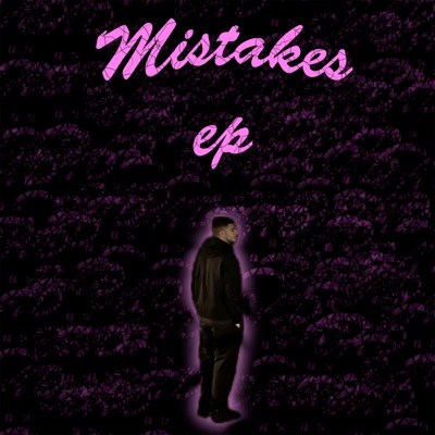 Mistakes - EP