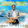 Caribbean Paradise - Daryl Beebe