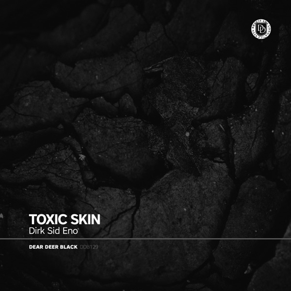 Toxic Skin - Single