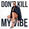 Don't kill my vibe - Single