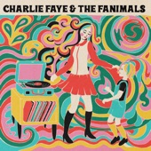 Charlie Faye & The Fanimals - Armadillo