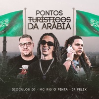 Pontos Turisticos da Arábia - Single - Dióculos DJ, MC R10 O Pinta & Dj JR FÉLIX