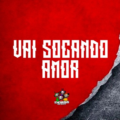 Vai Socando Amor (feat. MC Thaizinha) - Single
