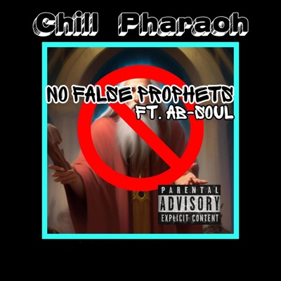 No false prophets (feat. Ab-Soul) - Single