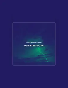 Ακούστε περιεχόμενο από Gewittermacher, παρακολουθήστε μουσικά βίντεο, διαβάστε το βιογραφικό, δείτε ημερομηνίες περιοδείας, και πολλά ακόμη!