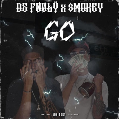Go (feat. $mokey) - Single